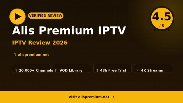 Alis Premium IPTV Review (2026): Is It Worth It?