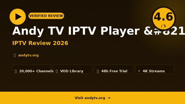Andy TV IPTV Player – Andy TV IPTV Player Review (2026): Is It Worth It?