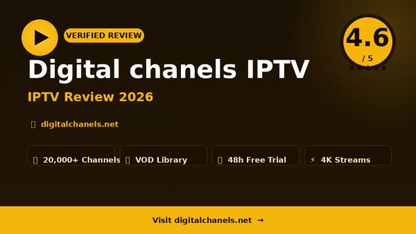 Digital chanels IPTV Review (2026): Is It Worth It?