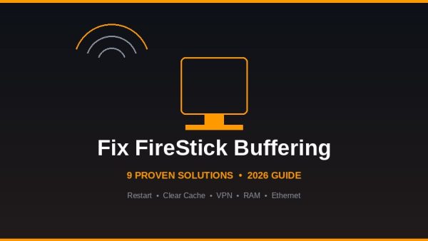 Fix Your FireStick: Stop Buffering and Improve Streaming Speed