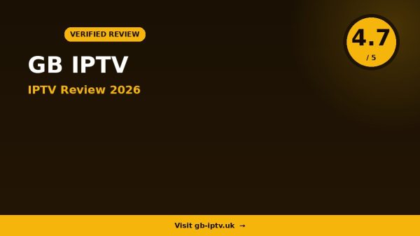 GB IPTV Review 2026: Is It Worth It?