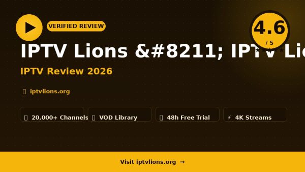 IPTV Lions – IPTV Lions Review (2026): Is It Worth It?