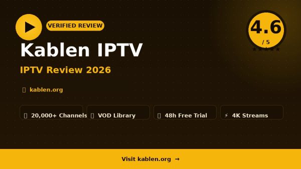 Kablen IPTV Review (2026): Is It Worth It?