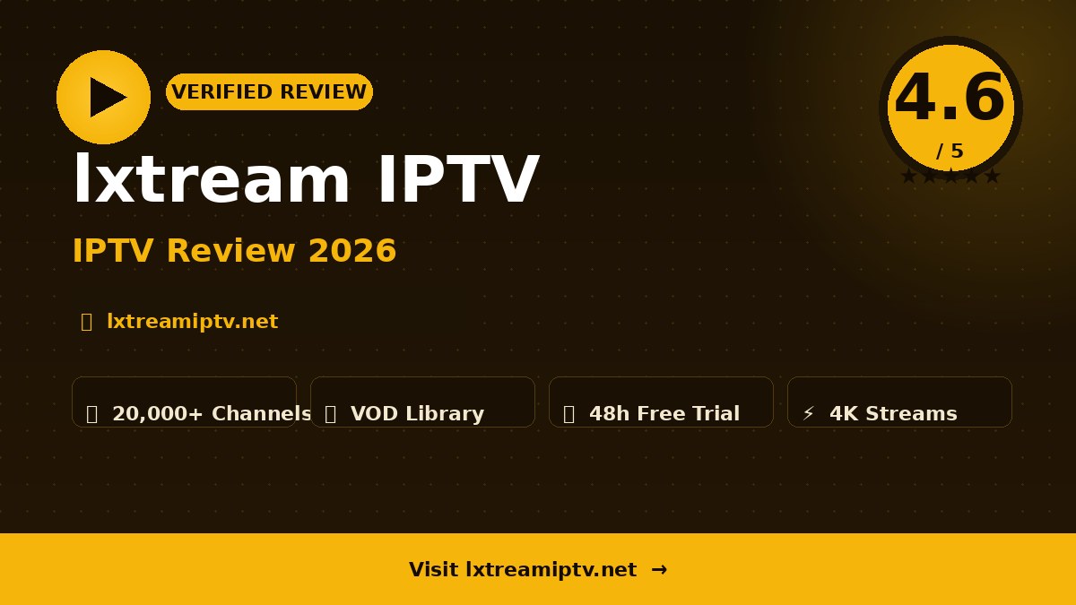 lxtream IPTV Review 2026