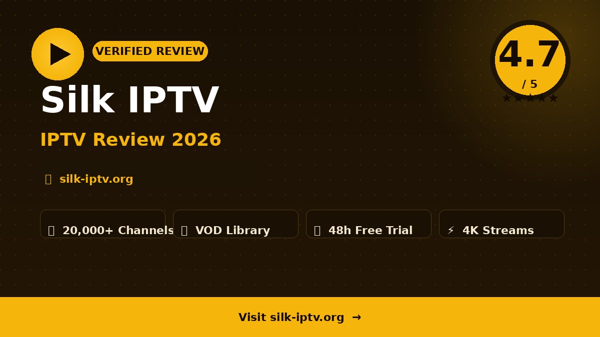 Silk IPTV Review 2026