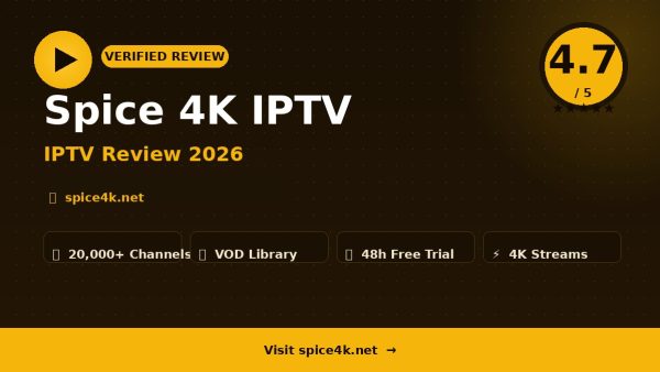 Spice 4K IPTV Review (2026): Is It Worth It?