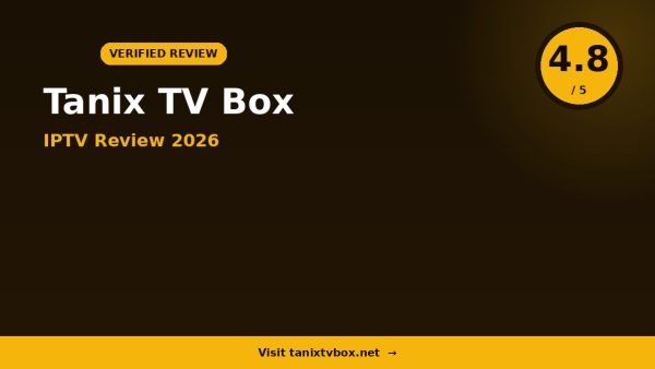 Tanix TV Box Review 2026: Is It Worth It?