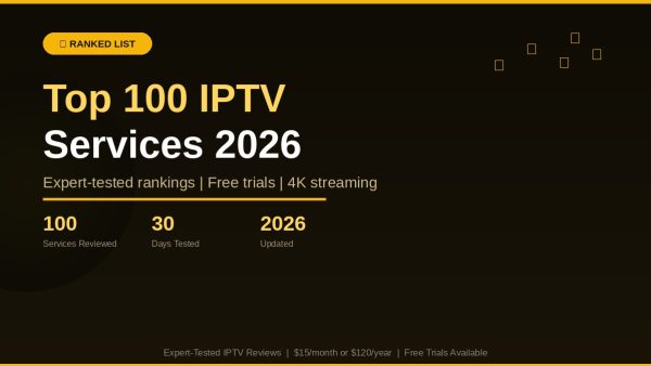 Top 100 IPTV Services for Firestick 2026: Setup and Reviews