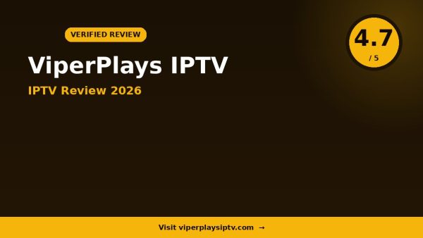 ViperPlays IPTV Review 2026: Is It Worth It?