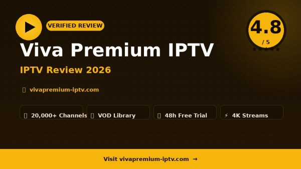 Viva Premium IPTV Review (2026): Is It Worth It?