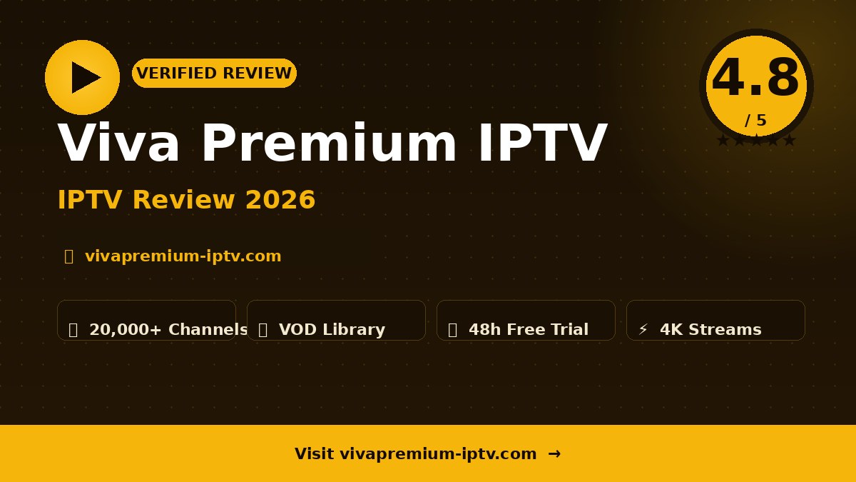 Viva Premium IPTV Review 2026