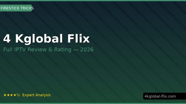 4 Kglobal Flix Review 2026 — Channels, Pricing & Honest Rating