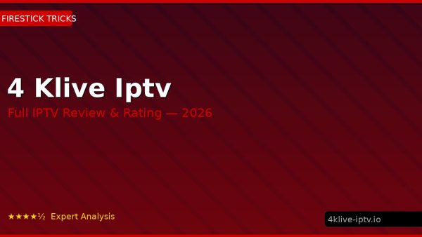 4 Klive Iptv Review 2026 — Channels, Pricing & Honest Rating