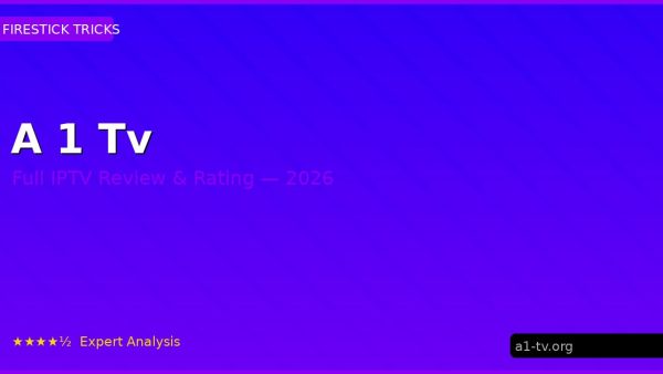 A 1 Tv Review 2026 — Channels, Pricing & Honest Rating