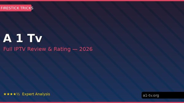 A 1 Tv Review 2026 — Channels, Pricing & Honest Rating