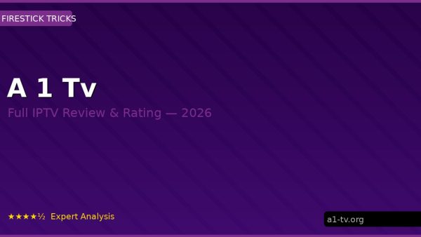 A 1 Tv Review 2026 — Channels, Pricing & Honest Rating
