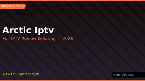 Arctic Iptv Review 2026 — Channels, Pricing & Honest Rating
