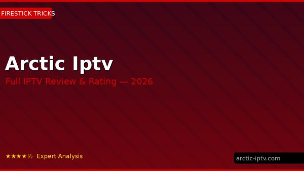 Arctic Iptv Review 2026 — Channels, Pricing & Honest Rating
