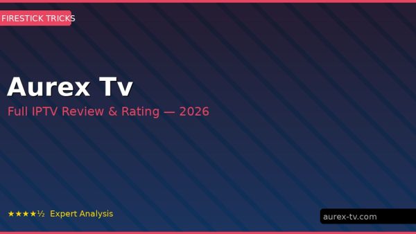 Aurex Tv Review 2026 — Channels, Pricing & Honest Rating