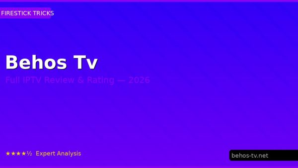 Behos Tv Review 2026 — Channels, Pricing & Honest Rating