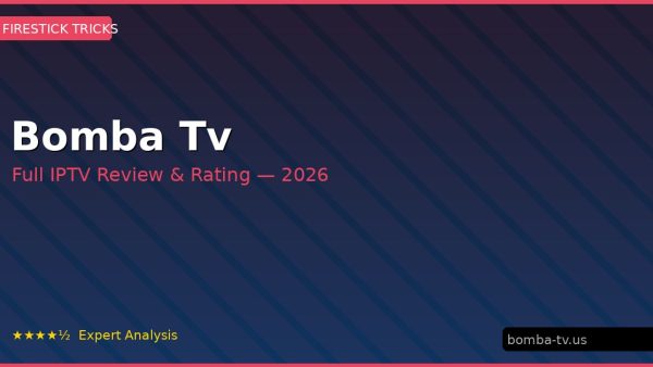 Bomba Tv Review 2026 — Channels, Pricing & Honest Rating