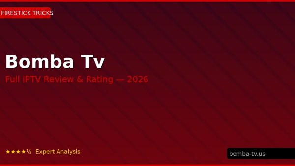 Bomba Tv Review 2026 — Channels, Pricing & Honest Rating