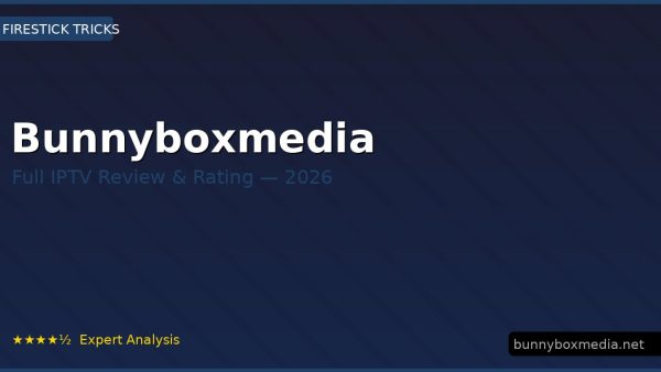 Bunnyboxmedia Review 2026 — Channels, Pricing & Honest Rating