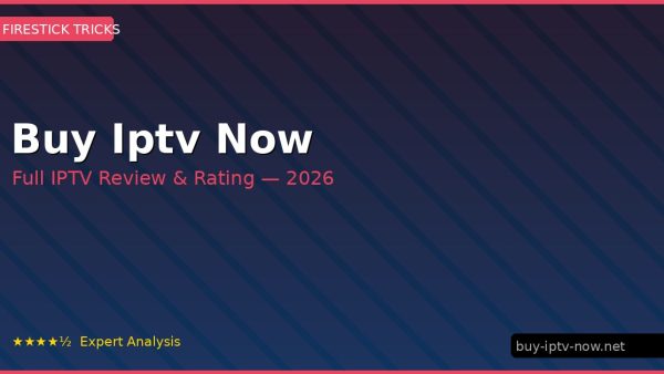 Buy Iptv Now Review 2026 — Channels, Pricing & Honest Rating