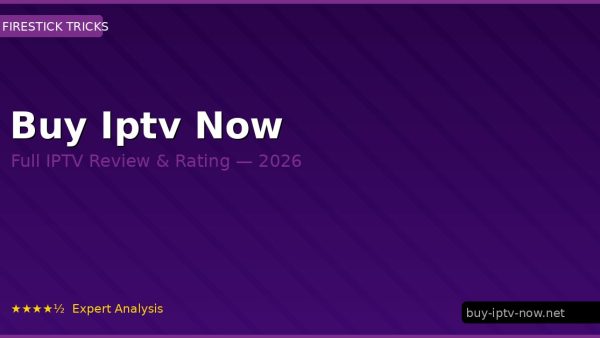 Buy Iptv Now Review 2026 — Channels, Pricing & Honest Rating
