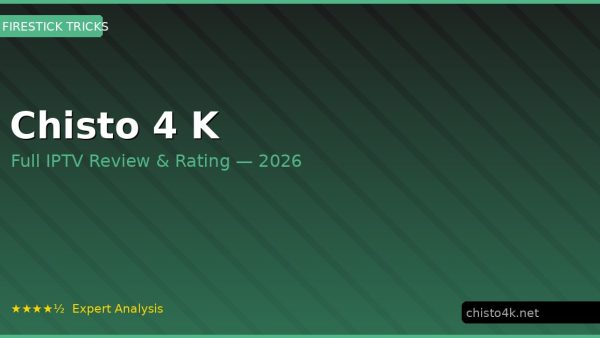 Chisto 4 K Review 2026 — Channels, Pricing & Honest Rating