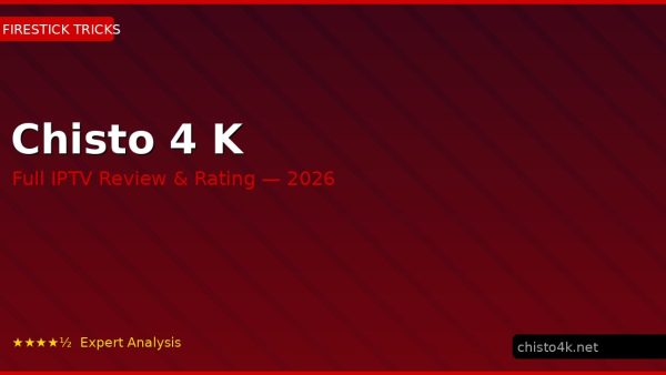 Chisto 4 K Review 2026 — Channels, Pricing & Honest Rating