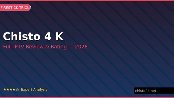 Chisto 4 K Review 2026 — Channels, Pricing & Honest Rating