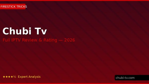 Chubi Tv Review 2026 — Channels, Pricing & Honest Rating