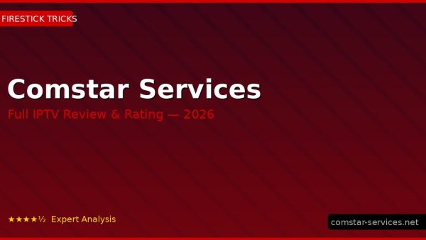 Comstar Services Review 2026 — Channels, Pricing & Honest Rating