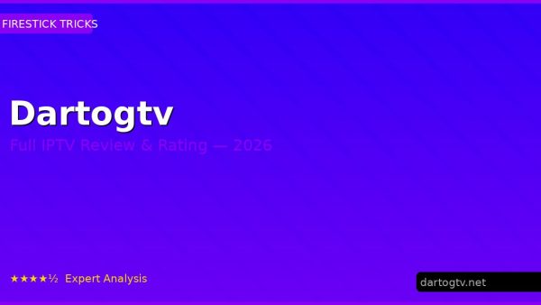 Dartogtv Review 2026 — Channels, Pricing & Honest Rating