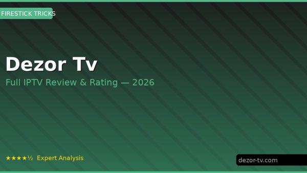 Dezor Tv Review 2026 — Channels, Pricing & Honest Rating