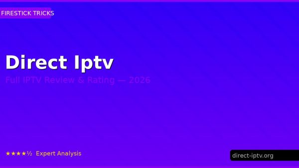 Direct Iptv Review 2026 — Channels, Pricing & Honest Rating