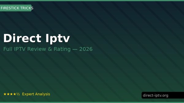 Direct Iptv Review 2026 — Channels, Pricing & Honest Rating