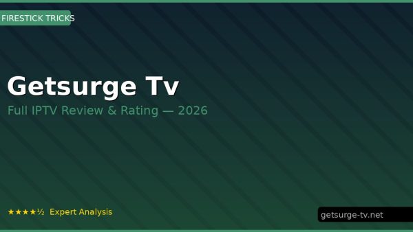 Getsurge Tv Review 2026 — Channels, Pricing & Honest Rating