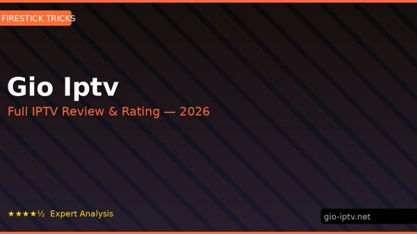 Gio Iptv Review 2026 — Channels, Pricing & Honest Rating
