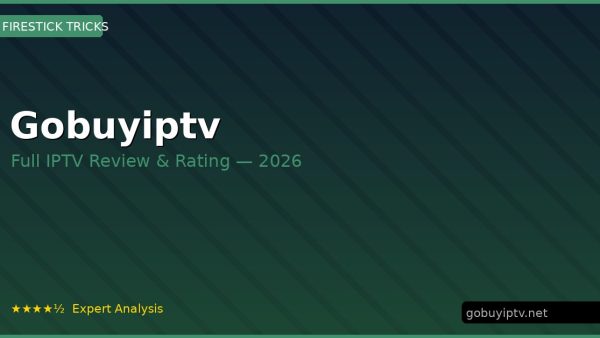 Gobuyiptv Review 2026 — Channels, Pricing & Honest Rating