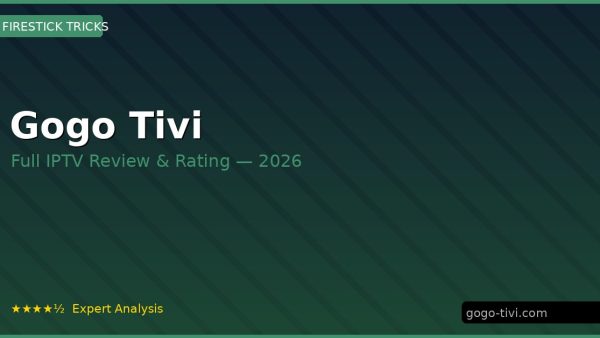 Gogo Tivi Review 2026 — Channels, Pricing & Honest Rating