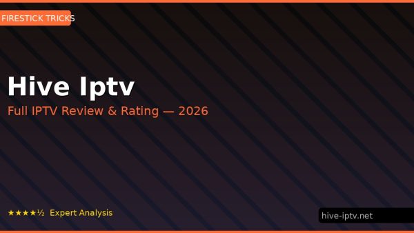 Hive Iptv Review 2026 — Channels, Pricing & Honest Rating