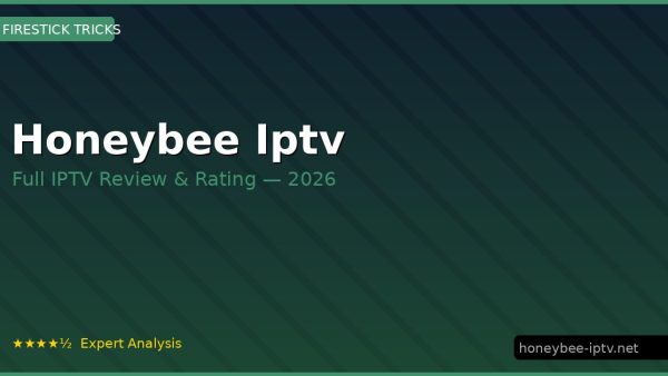 Honeybee Iptv Review 2026 — Channels, Pricing & Honest Rating