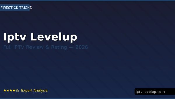 Iptv Levelup Review 2026 — Channels, Pricing & Honest Rating