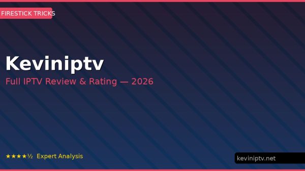 Keviniptv Review 2026 — Channels, Pricing & Honest Rating
