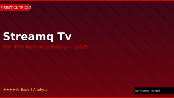 Streamq Tv Review 2026 — Channels, Pricing & Honest Rating