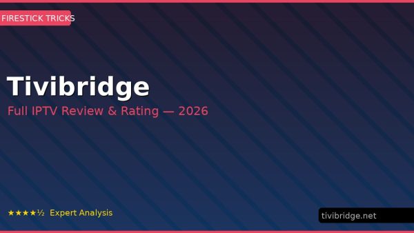 Tivibridge Review 2026 — Channels, Pricing & Honest Rating