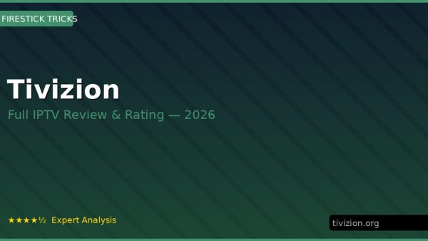 Tivizion Review 2026 — Channels, Pricing & Honest Rating