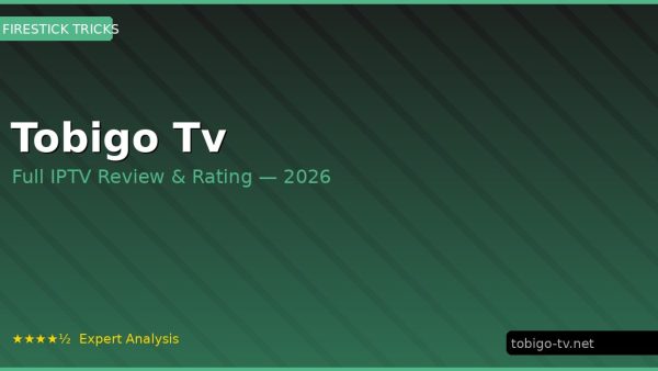 Tobigo Tv Review 2026 — Channels, Pricing & Honest Rating